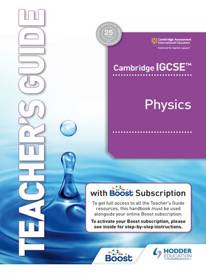 cover image of Cambridge IGCSE&#8482; Physics Teacher's Guide with Boost Subscription Booklet